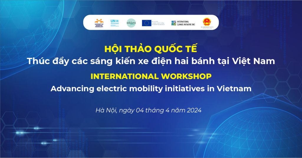 Hội thảo quốc tế Thúc đẩy các sáng kiến xe điện hai bánh tại Việt Nam