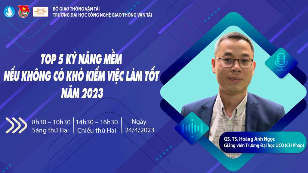 Talkshow: Top 5 kỹ năng mềm – Nếu không có khó kiếm việc làm tốt năm 2023