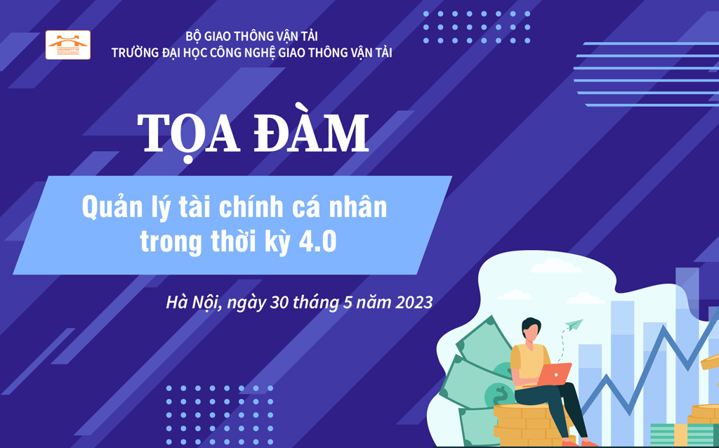 Tọa đàm “Quản lý tài chính cá nhân trong thời kỳ 4.0” năm 2023