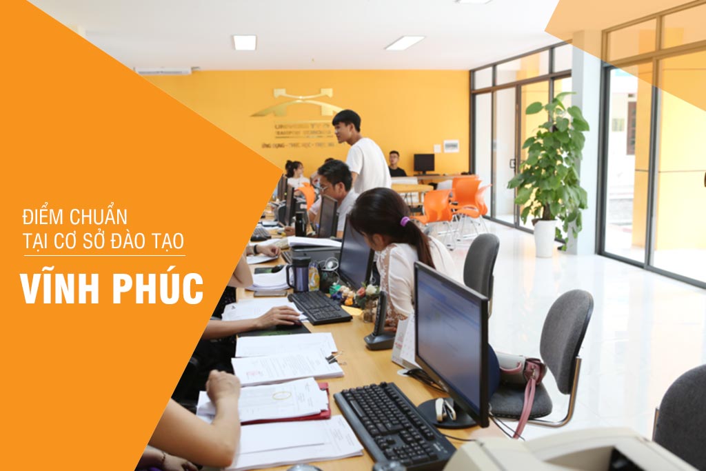 Thông báo Điểm trúng tuyển đại học chính quy đợt 1 năm 2019 - CSĐT Vĩnh Phúc