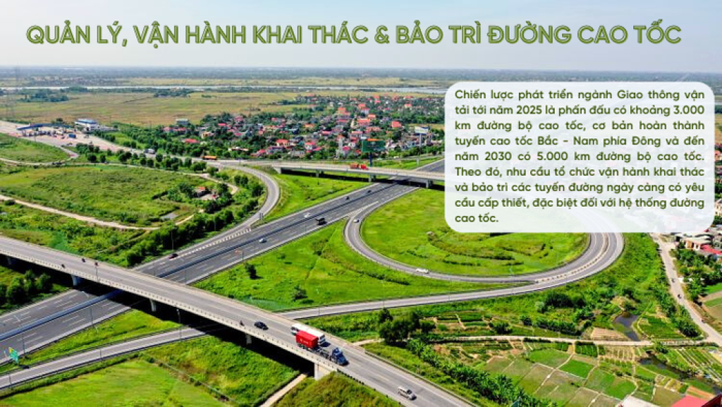 Quản lý, vận hành khai thác & bảo trì đường cao tốc: Chuyên ngành đầy tiềm năng